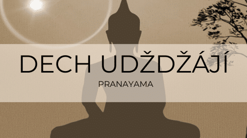 Dech udždžájí – pranayama